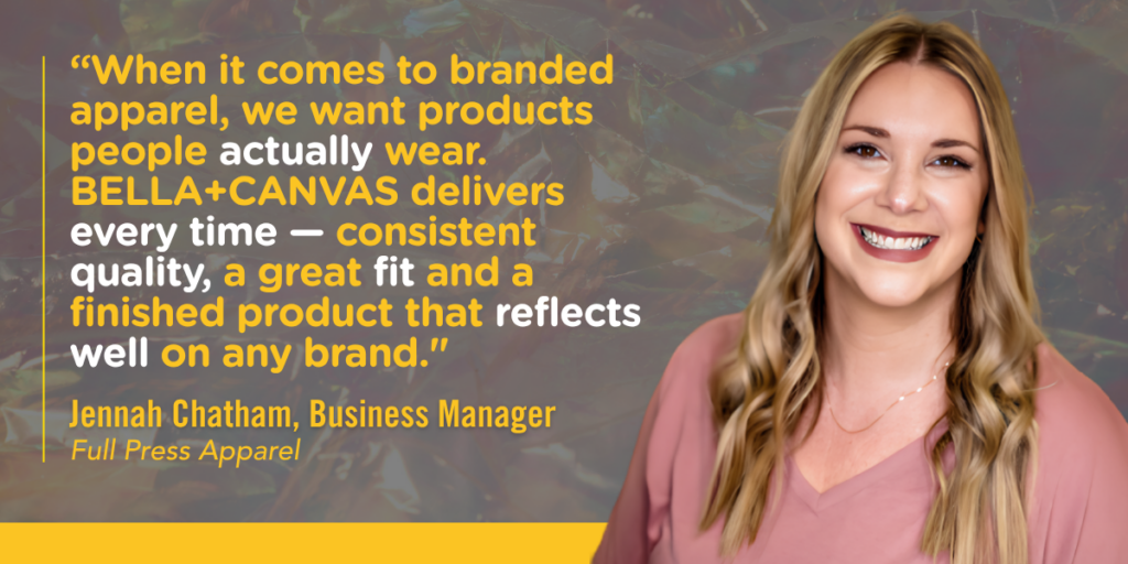BELLA+CANVAS Brand Highlight Full Press Apparel